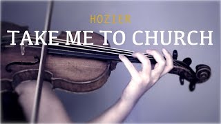 Hozier  Take Me To Church for violin and piano COVER [upl. by Enilasor]