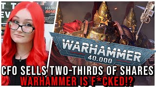 Games Workshop Fcked CFO Sells TWOTHIRDS Of Her Shares Amidst Growing Warhammer 40K Boycott [upl. by Bernat]