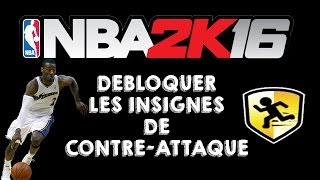 NBA 2k16  Comment débloquer les insignes de contreattaque [upl. by Unders]