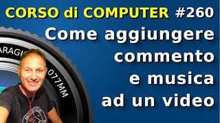 260 Come aggiungere musica e una voce di commento ad un video  Daniele Castelletti  AssMaggiolina [upl. by Stephani]