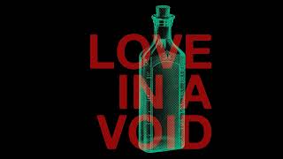 Propter Hoc  Love in a Void Official Audio [upl. by Fazeli]