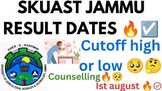 SKUAST JAMMU RESULT DATES 🔥☑️ COUNSELLING AND CUTOFF 🥺  MUST WATCH 😮 [upl. by Naibaf]