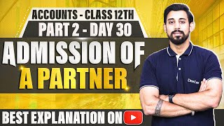 Admission of a Partner  Chapter 3  Accountancy Class 12  Part 2 [upl. by Mccollum]