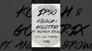 Kölsch amp Goldtrix feat Andrea Brown  Its Love Trippin Ableton Remake [upl. by Dranyer]