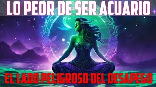 LO PEOR DE SER ACUARIO El Lado Peligroso del Desapego Emocional [upl. by Inness923]