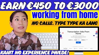 Nonvoice Job For Beginners  Earn €450 or ₱25500 Typing [upl. by Enos]