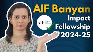 AIF Banyan Impact Fellowship 202425 Full Details WORK IN US [upl. by Airbma197]