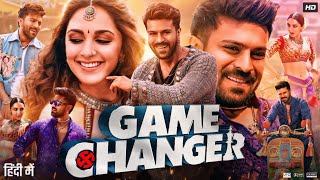 Game Changer Full Movie In Hindi Dubbed  Ram Charan  Kiara Advani  Review amp Facts HD [upl. by Hsina]