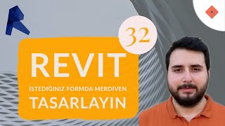 Revit Dersleri 32  İstediğiniz Formda Merdiven Tasarlayın [upl. by Weintrob868]