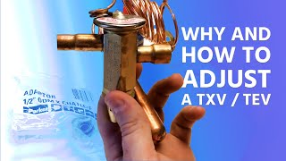 Why and How to Adjust a TXV  TEV [upl. by Preston]