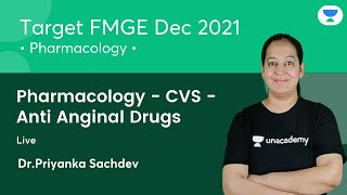 Pharmacology  CVS Anti Anginal Drugs  FMGE Dec21  Lets crack NEET PG  Dr Priyanka Sachdev [upl. by Aztiray]