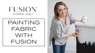 How To Paint Fabric • Fusion™ Mineral Paint [upl. by Norrahs]