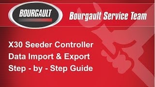 Bourgault X30 Seeder Controller  Data Import amp Export [upl. by Acimad]