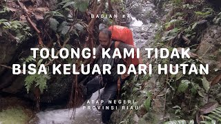 GUNUNG DJADI  Atap Negeri Riau 4 [upl. by Mcfarland108]