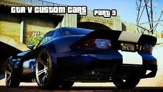 GTA V Custom Cars Part 3 [upl. by Row]