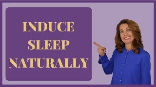 How to Induce Sleep Naturally [upl. by Huberty]