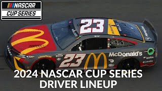 2024 NASCAR Cup Series Driver Lineup [upl. by Eikcor]