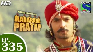 Bharat Ka Veer Putra Maharana Pratap  महाराणा प्रताप  Episode 335  23rd December 2014 [upl. by Hermosa]