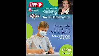 Live Retomada das aulas presenciais ensino híbrido em pauta [upl. by Molloy913]