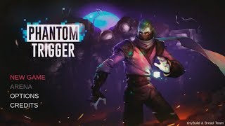 Phantom Trigger Switch First 30 Minutes on Nintendo Switch  First Look  Gameplay [upl. by Hourigan]