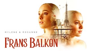 Frans Balkon  Mylène amp Rosanne Official video [upl. by Lazos]