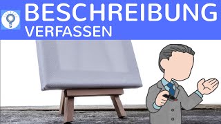 Wie schreibe ich eine Beschreibung Wie beschreibe ich etwas Gegenstand Personen Vorgang [upl. by Osnofla402]