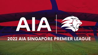 2022 AIA Singapore Premier League Albirex Niigata S vs Tanjong Pagar United [upl. by Naloc]