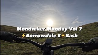 Mondraker Monday vol 7  ⚡️Borrowdale E ⚡️Bash [upl. by Thomasine]