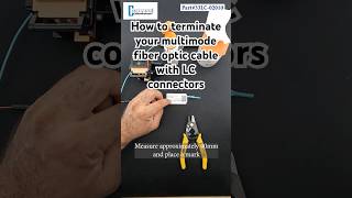 How to Terminate a multimode Fiber Optic Cable with LC mechanical fast connectors diy howto [upl. by Atnas]