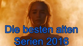 Die besten alten Serien 2016  SerienjunkiesdeJahresrückblick [upl. by Yaya193]