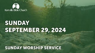 KBC Live Worship Service  September 29 2024  Kerrville Bible Church [upl. by Elletnahc235]