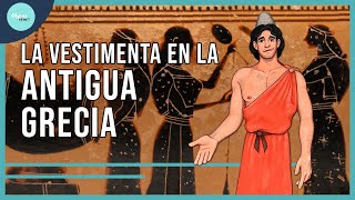 La Historia de la vestimenta de la Antigua Grecia [upl. by Dorraj]