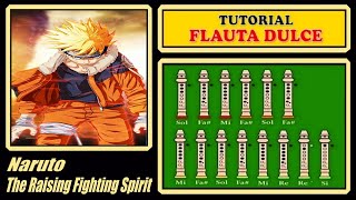 Naruto  The Raising Fighting Spirit en Flauta Dulce quotCon Notas Explicadasquot [upl. by Ardied]