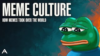 Meme Culture How Memes Took Over The World [upl. by Arot]