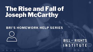 The Rise and Fall of Joseph McCarthy  BRIs Homework Help Series [upl. by Verity]