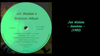 Jah Wobble  Sunshine 1983 [upl. by Eenet988]