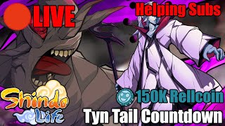 🔴 TYN TAIL REWORK  150K RC COUNTDOWN Shindo Life Helping Subs Find Scrolls Road to 125K Subs [upl. by Llenor]