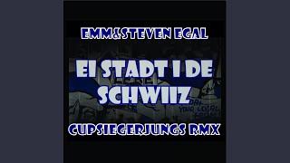 Ei Stadt i de Schwiiz Cupsiegerjungs Remix [upl. by Guthrie]