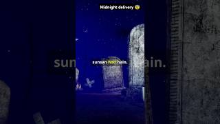 Midnight Delivery 😨  horror story  horrarstory shorts horrorstories [upl. by Alsworth]