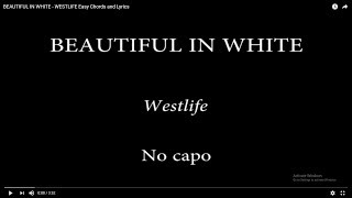 BEAUTIFUL IN WHITE  WESTLIFE Easy Chords and Lyrics [upl. by Ekim]