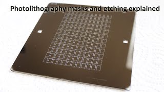 Photomasks Explained Contact and Projection how to etch Thin Chromium Layers [upl. by Sheepshanks]