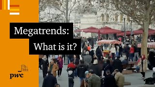 Megatrends  What is a megatrend and why do they matter [upl. by Enyal]