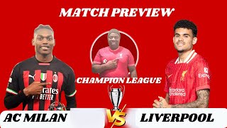 AC MILAN VS LIVERPOOL MATCH PREVIEW [upl. by Esilahs]