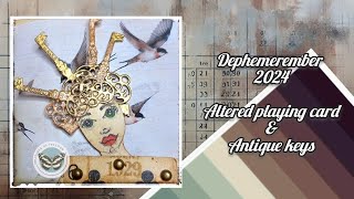 dephemerember 2024 prompt altered playing card and antique keys [upl. by Avigdor264]