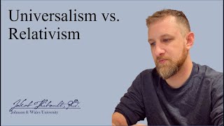 Universalism vs Relativism Global Ethics [upl. by Loralyn]