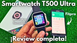 🚀 Smartwatch T500 Ultra  Review y Configuración COMPLETA  Fitpro [upl. by Myca]