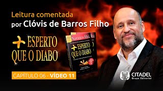 Mais Esperto que o Diabo  Leitura comentada por Clóvis de Barros Filho Capítulo 6  parte 11 [upl. by Ocihc586]