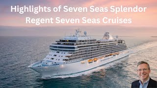 Highlights of Seven Seas Splendor I Regent Seven Seas Cruises luxurycruise [upl. by Evangelist764]