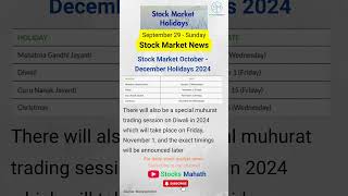 📅 quotStock Market Holidays 2024 OctoberDecember Trading Breaks 🚫📈quot  stockmarketnews [upl. by Odnomra]