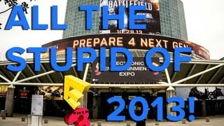 All the stupid of E3 2013  Eurogamer [upl. by Freiman]